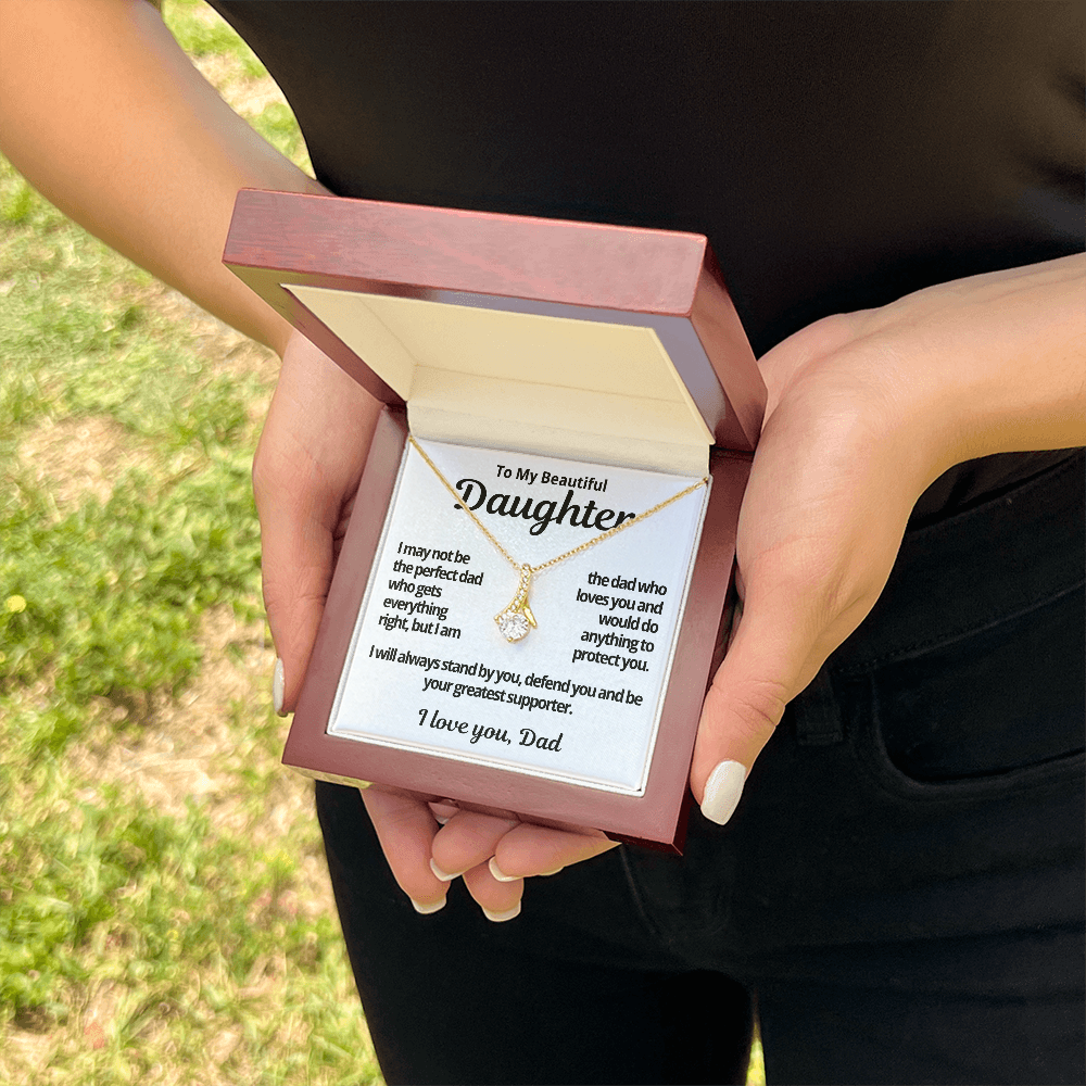 To My Daughter Gift | I May Not Be The Perfect Dad | Alluring Beauty Necklace