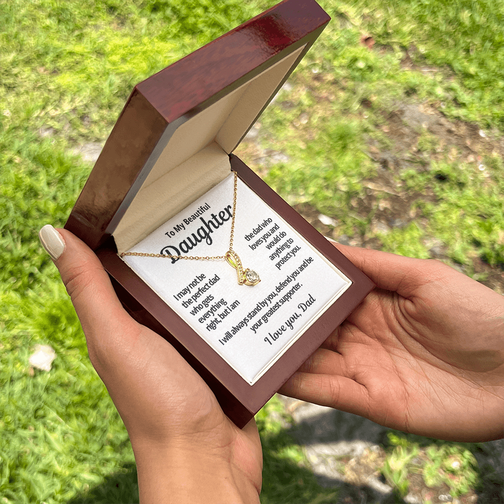 To My Daughter Gift | I May Not Be The Perfect Dad | Alluring Beauty Necklace