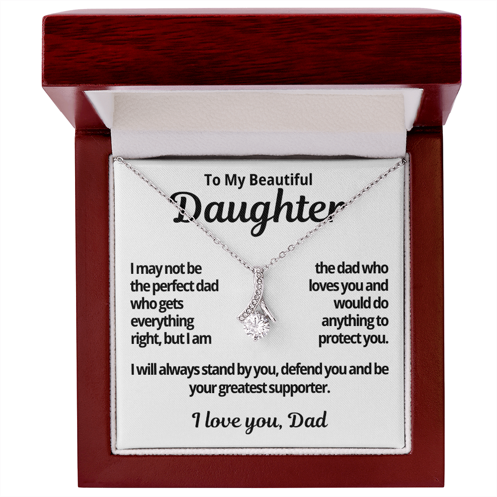 To My Daughter Gift | I May Not Be The Perfect Dad | Alluring Beauty Necklace