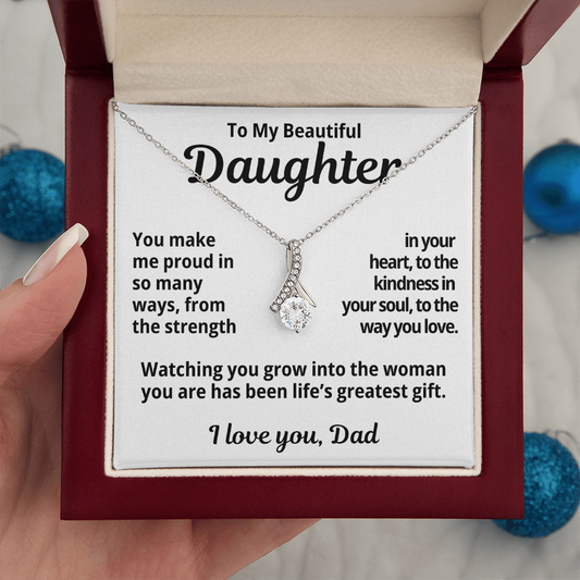 To My Beautiful Daughter | I'm Proud Of You | Alluring Beauty necklace