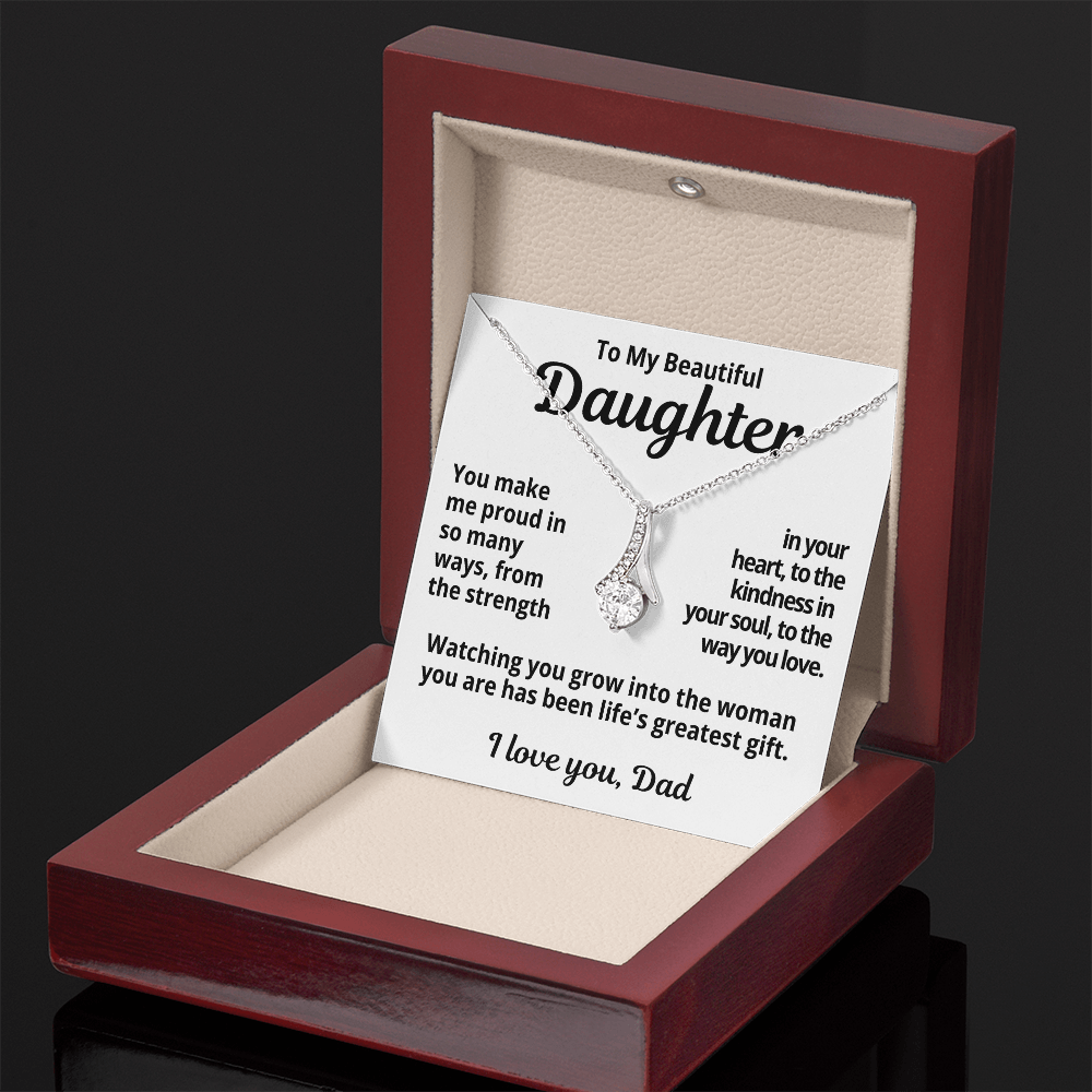 To My Beautiful Daughter | I'm Proud Of You | Alluring Beauty necklace