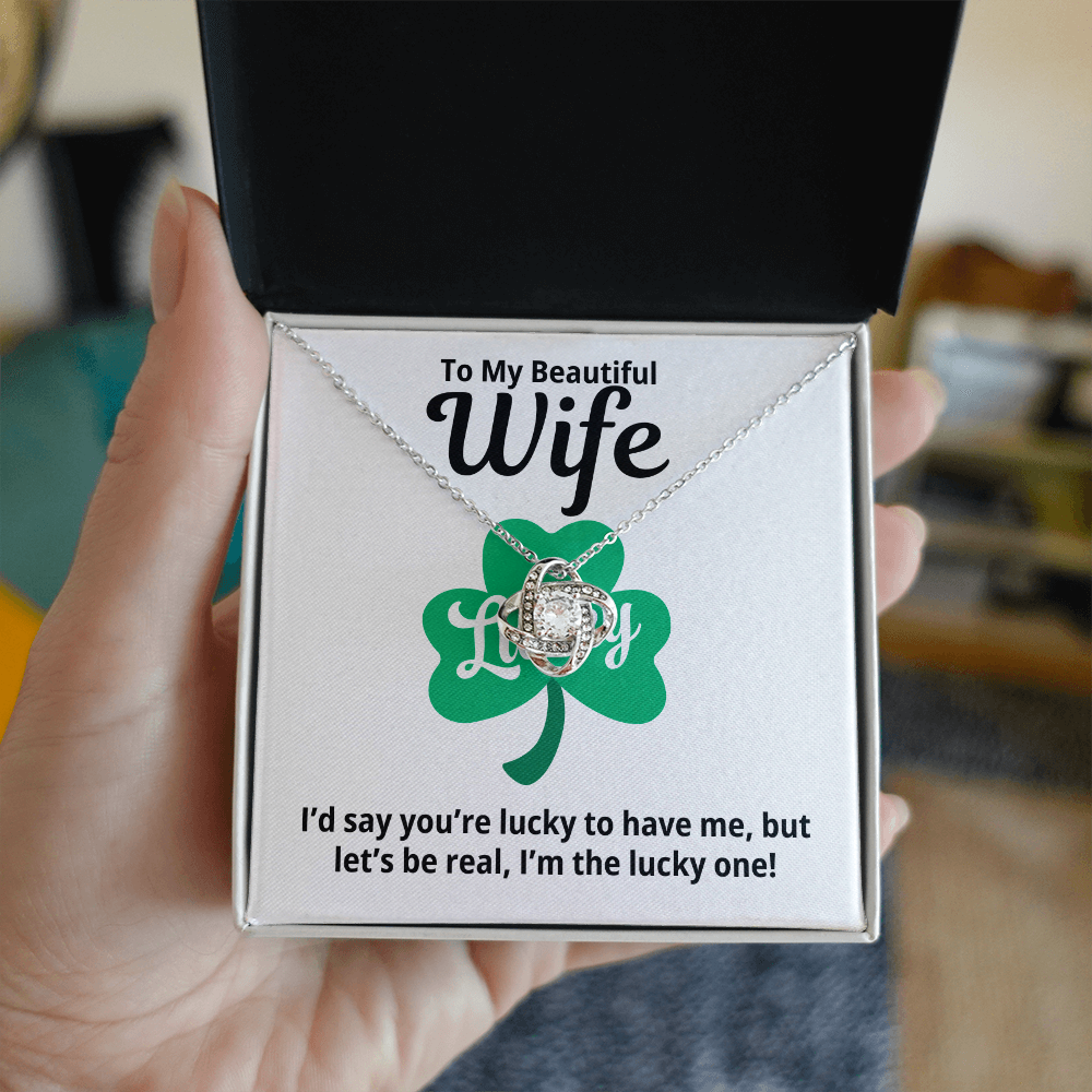 To My Wife Gift | I'm The Lucky One | Love Knot Necklace