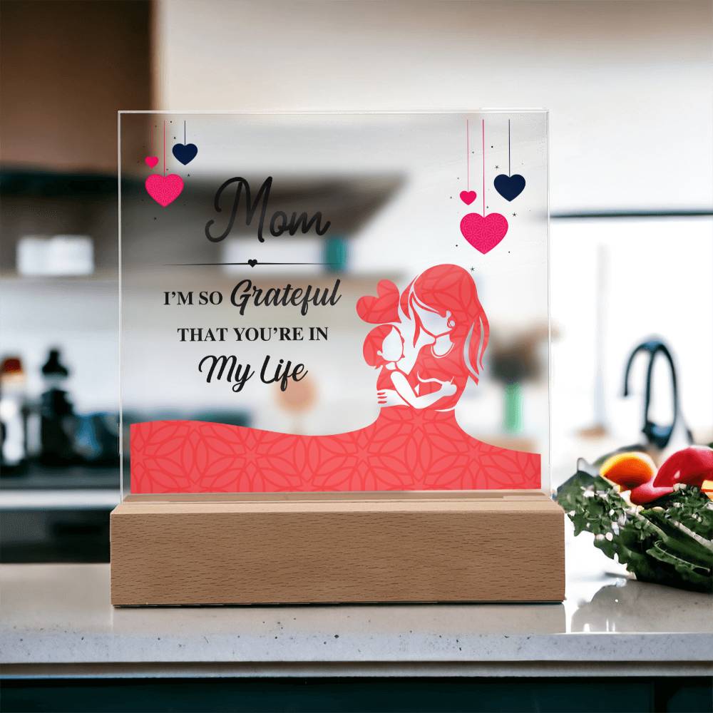 acrylic plaque with message to my mom