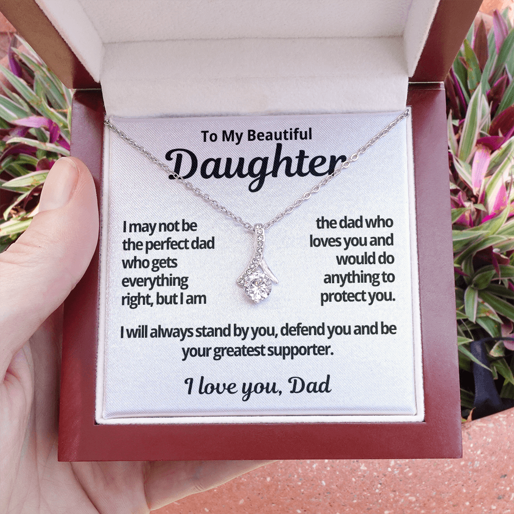To My Daughter Gift | I May Not Be The Perfect Dad | Alluring Beauty Necklace