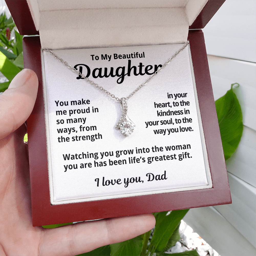 To My Beautiful Daughter | I'm Proud Of You | Alluring Beauty necklace