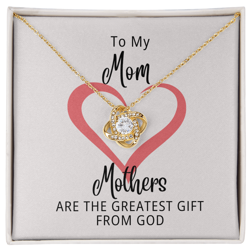 To My Mom | The Greatest Gift From God | Love Knot Necklace