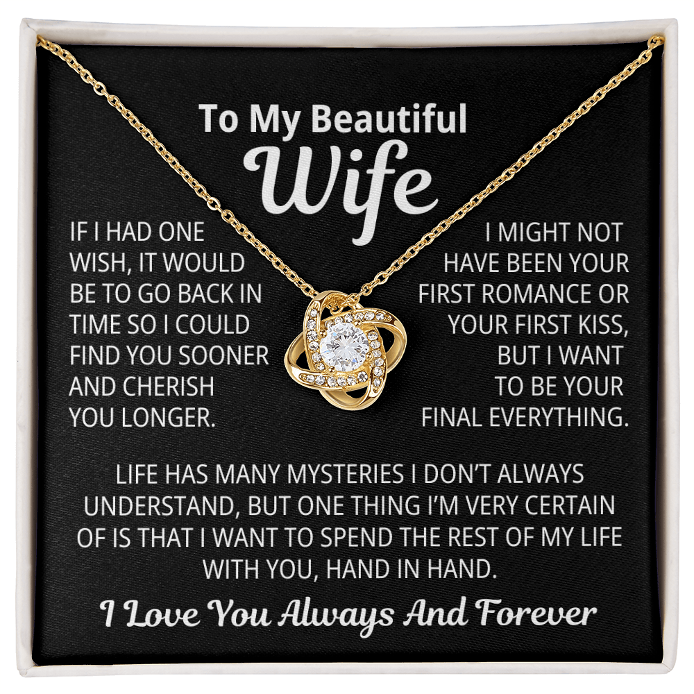 To My Wife Gift | I Want To Be Your Final Everything | Love Knot Necklace