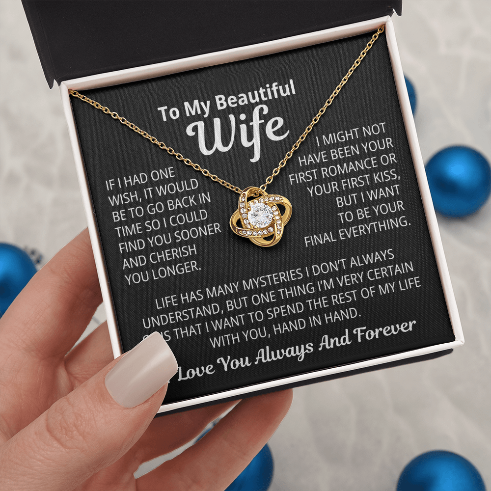 To My Wife Gift | I Want To Be Your Final Everything | Love Knot Necklace