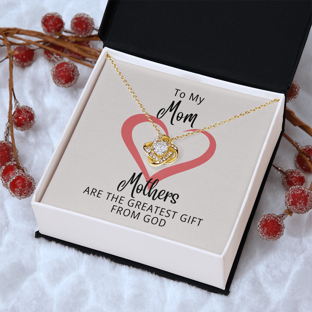 To My Mom | The Greatest Gift From God | Love Knot Necklace