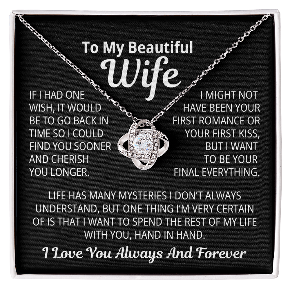 To My Wife Gift | I Want To Be Your Final Everything | Love Knot Necklace
