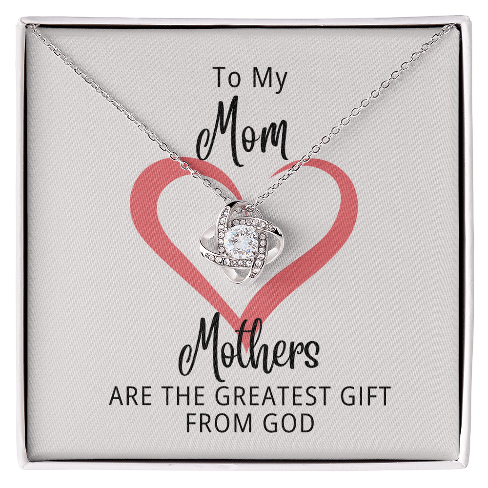 To My Mom | The Greatest Gift From God | Love Knot Necklace