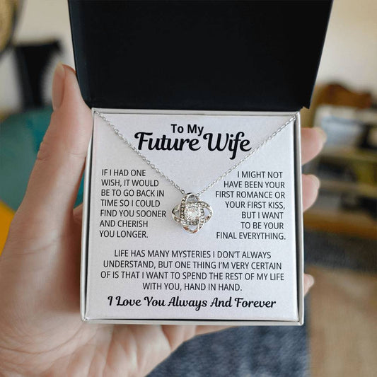 To My Future Wife Gift | I Want To Be Your Final Everything | Love Knot Necklace