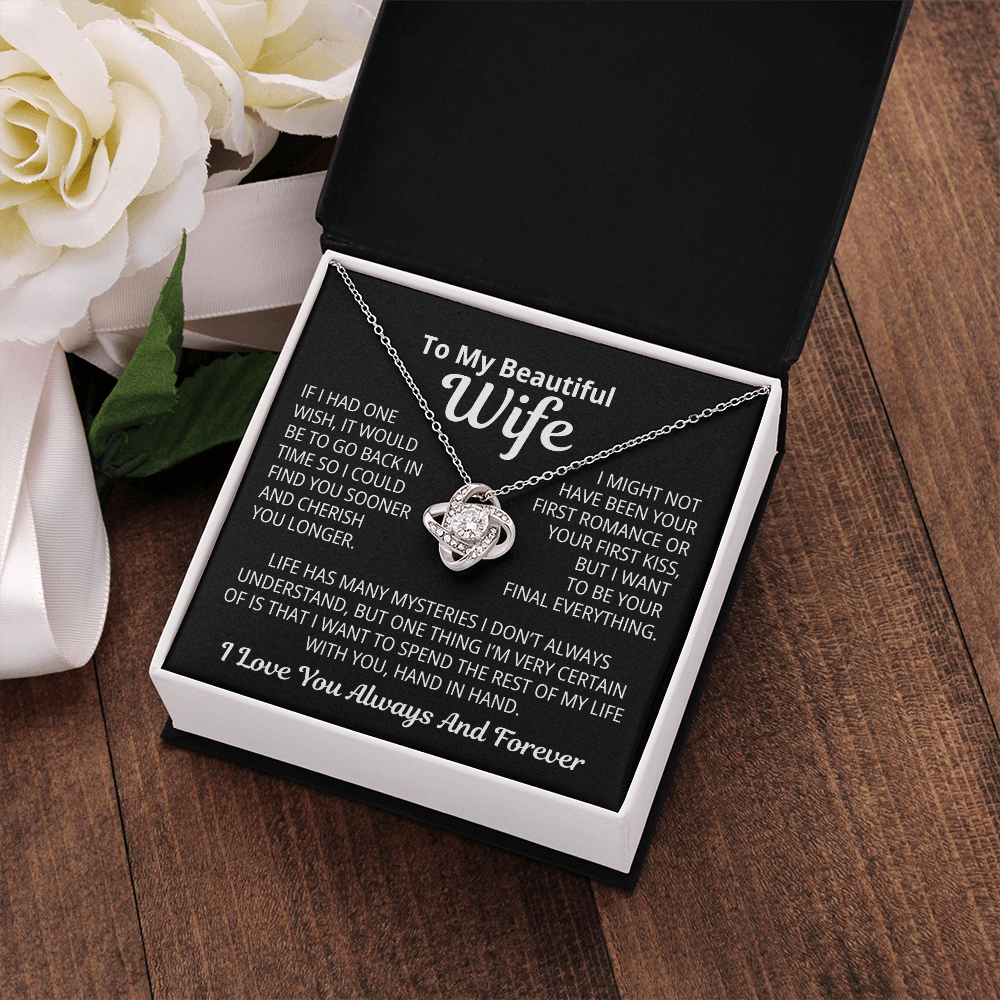 To My Wife Gift | I Want To Be Your Final Everything | Love Knot Necklace