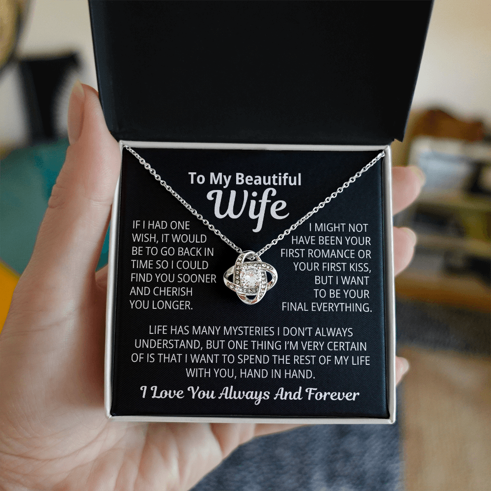 To My Wife Gift | I Want To Be Your Final Everything | Love Knot Necklace
