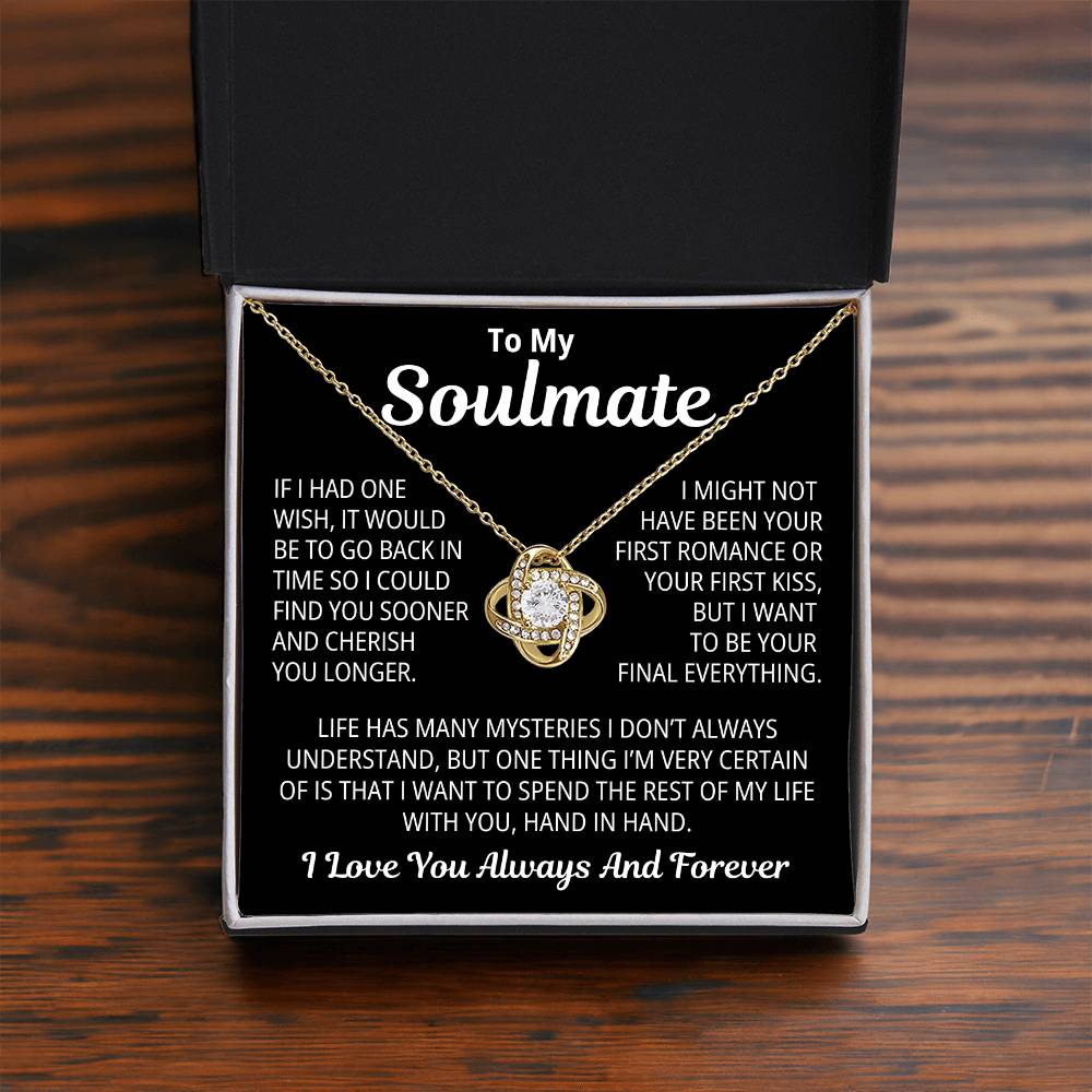 To My SoulMate Gift | Life Has Many Mysteries | Love Knot Necklace