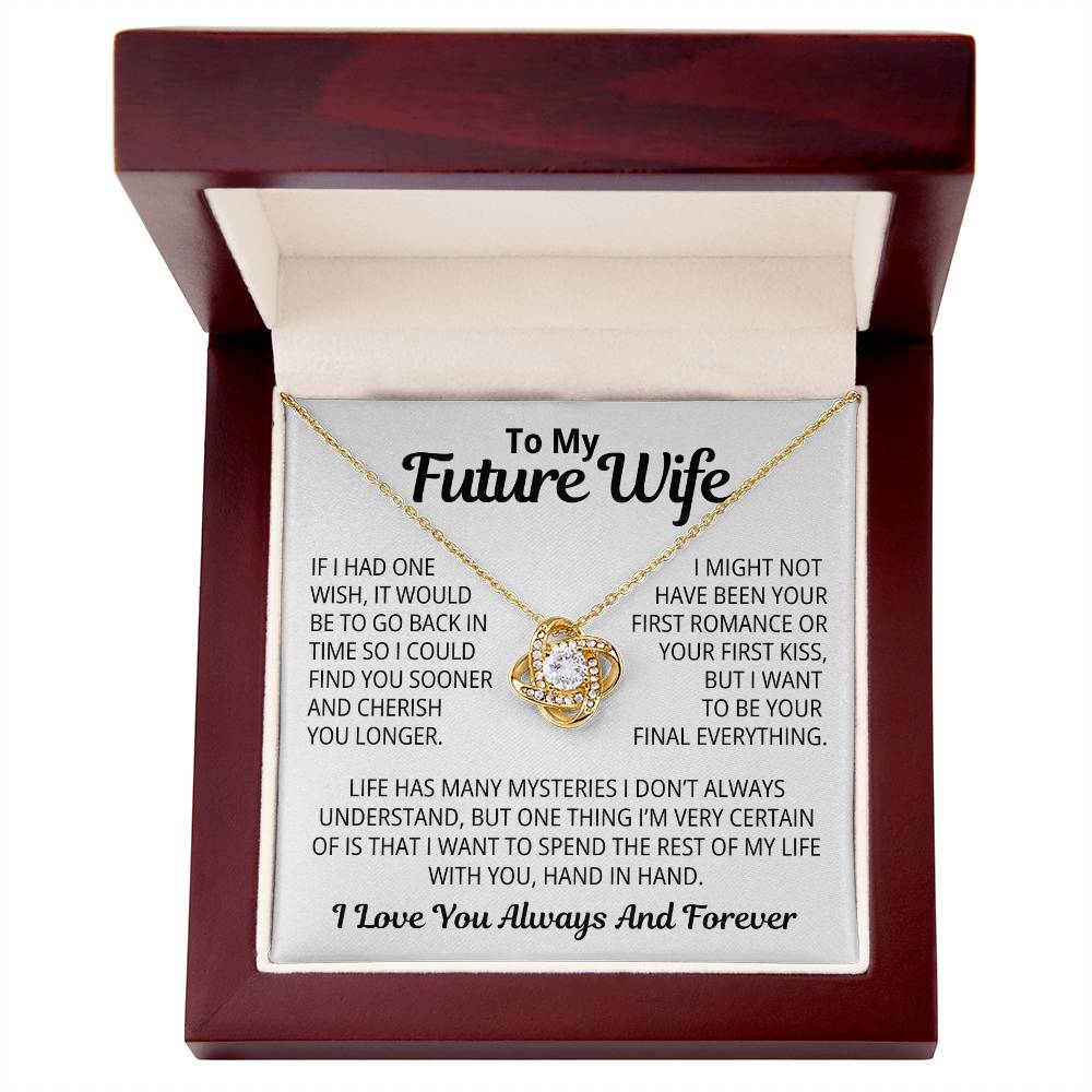 To My Future Wife Gift | I Want To Be Your Final Everything | Love Knot Necklace