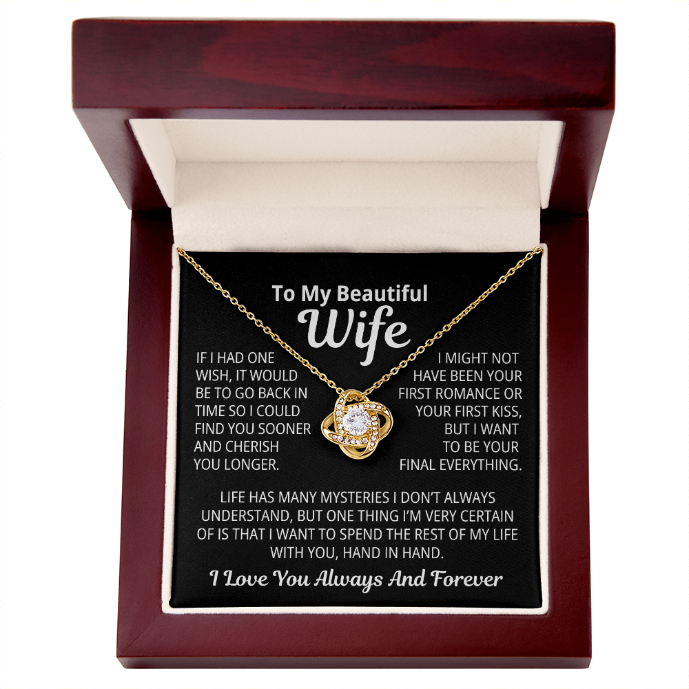 To My Wife Gift | I Want To Be Your Final Everything | Love Knot Necklace