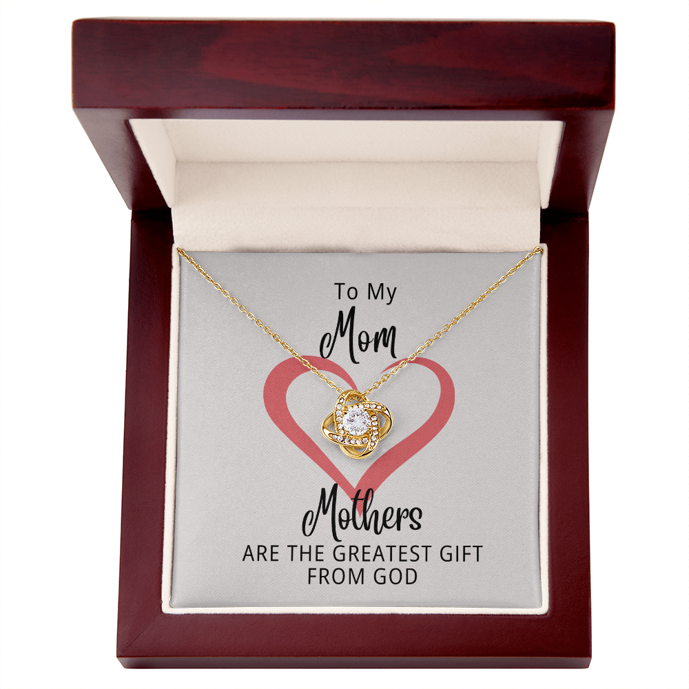 To My Mom | The Greatest Gift From God | Love Knot Necklace