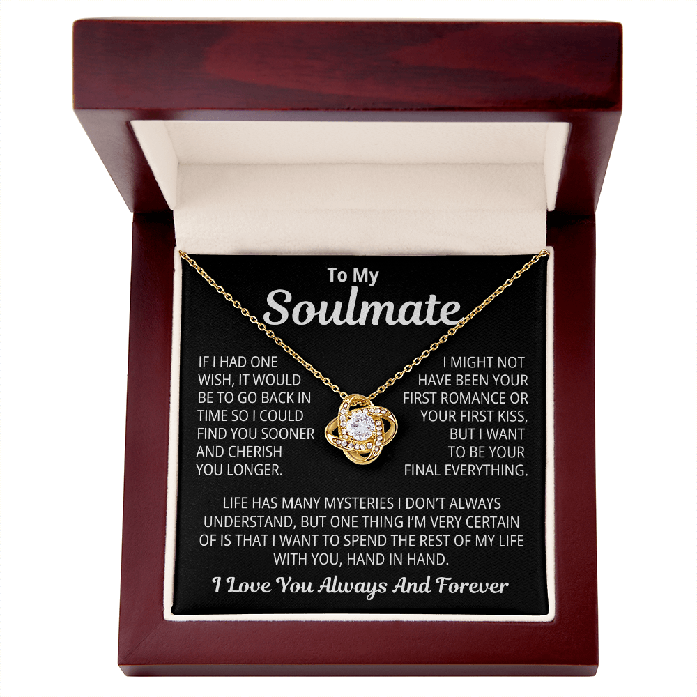 To My SoulMate Gift | Life Has Many Mysteries | Love Knot Necklace
