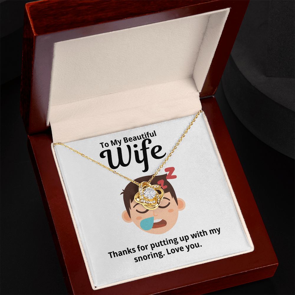 To My Wife Gift | Thanks For Putting Up With My Snoring | Love Knot Necklace