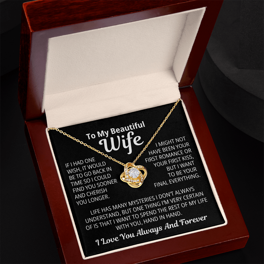 To My Wife Gift | I Want To Be Your Final Everything | Love Knot Necklace