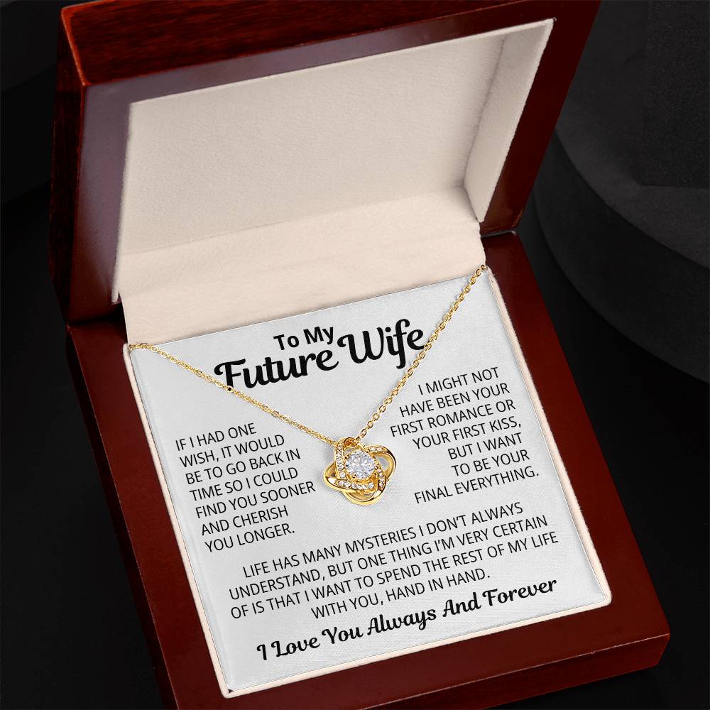 To My Future Wife Gift | I Want To Be Your Final Everything | Love Knot Necklace
