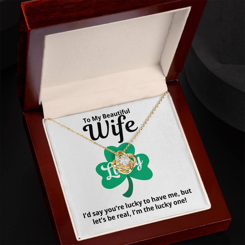 To My Wife Gift | I'm The Lucky One | Love Knot Necklace