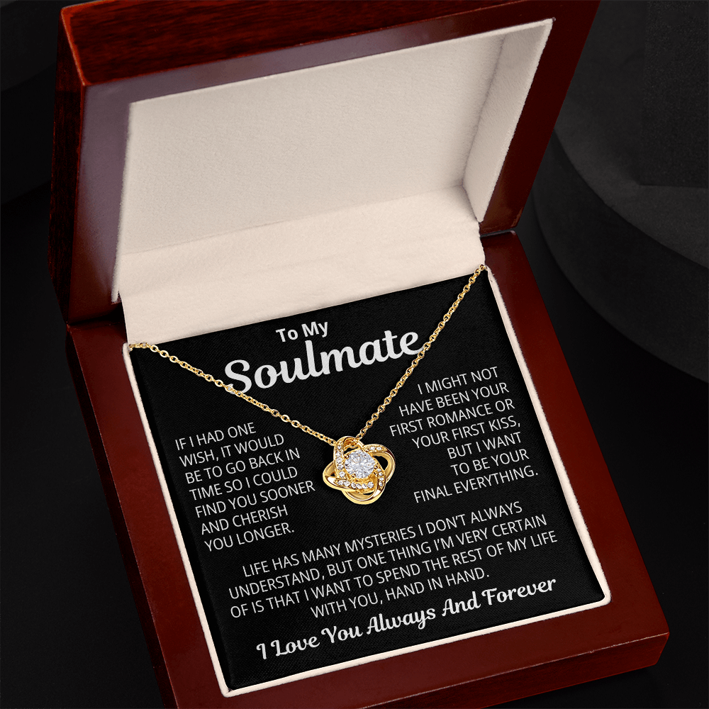 To My SoulMate Gift | Life Has Many Mysteries | Love Knot Necklace
