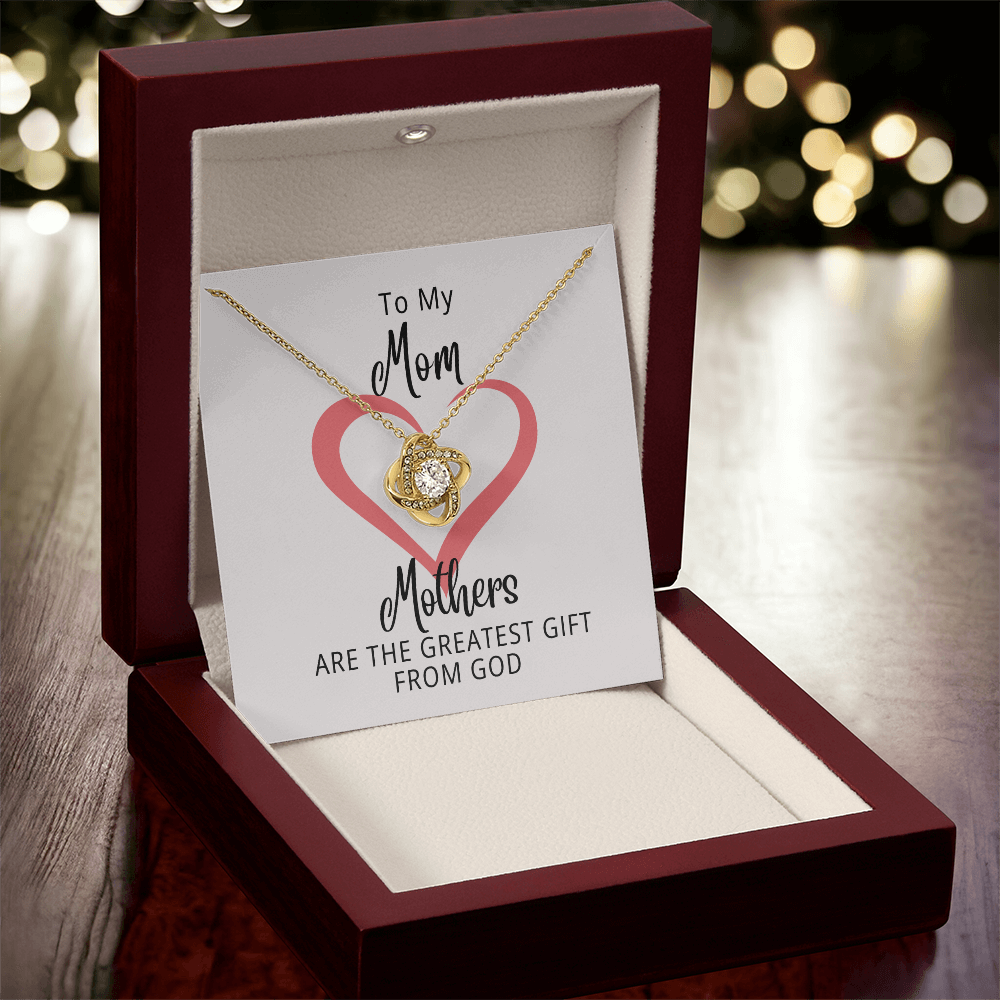 To My Mom | The Greatest Gift From God | Love Knot Necklace