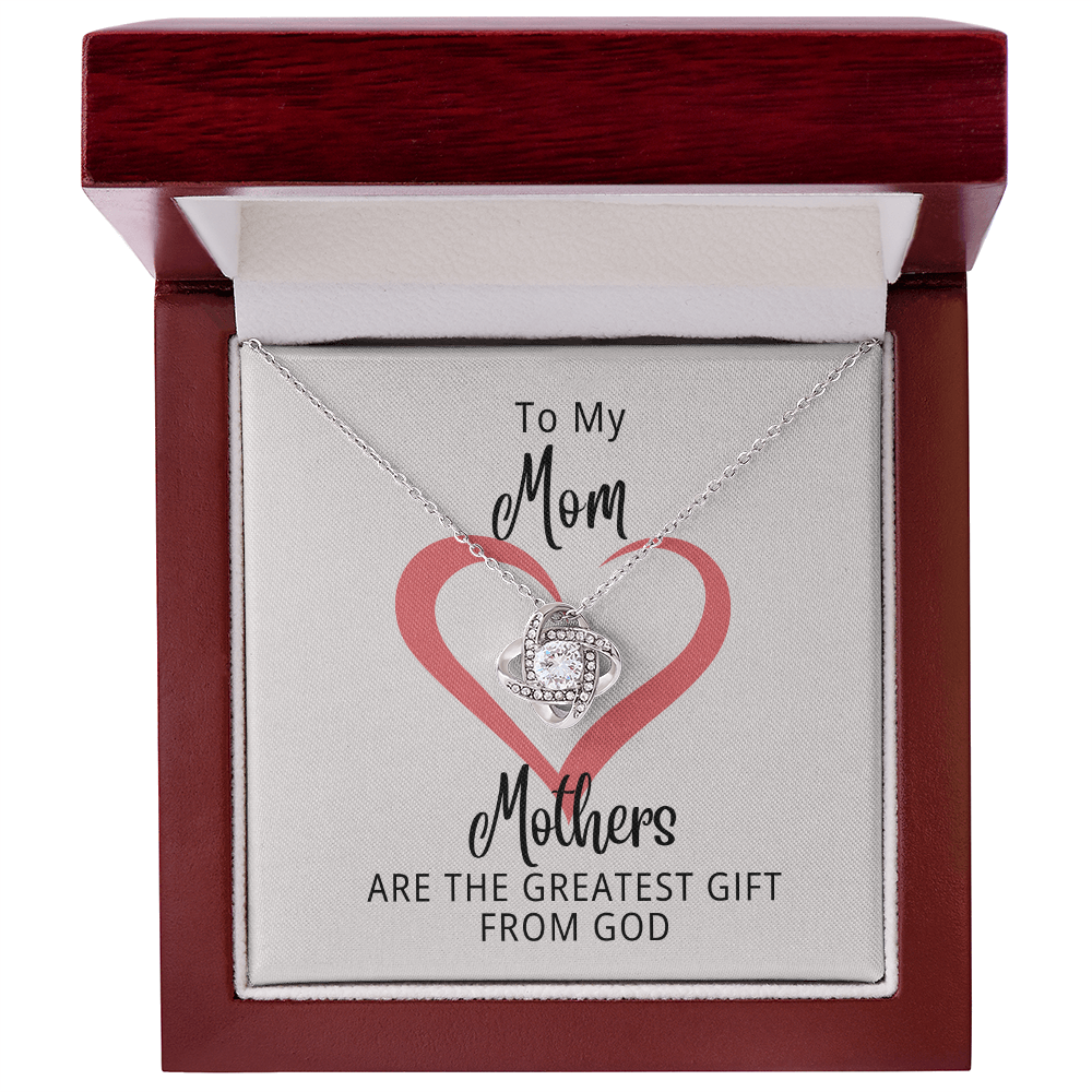 To My Mom | The Greatest Gift From God | Love Knot Necklace