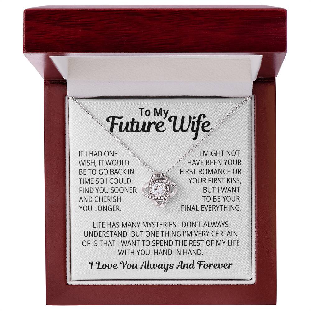 To My Future Wife Gift | I Want To Be Your Final Everything | Love Knot Necklace